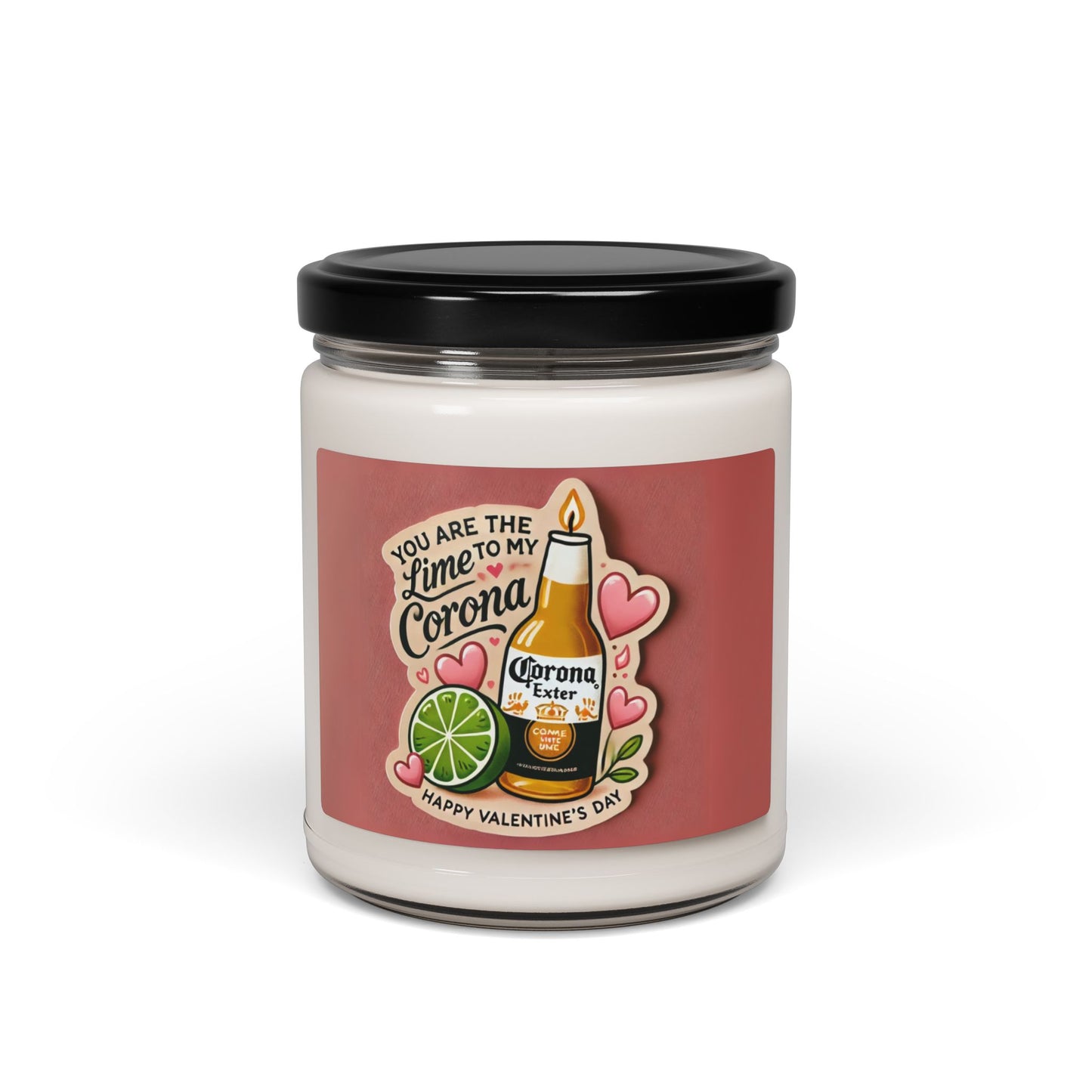 You are the Lime to my Corona - Scented Soy Candle, 9oz