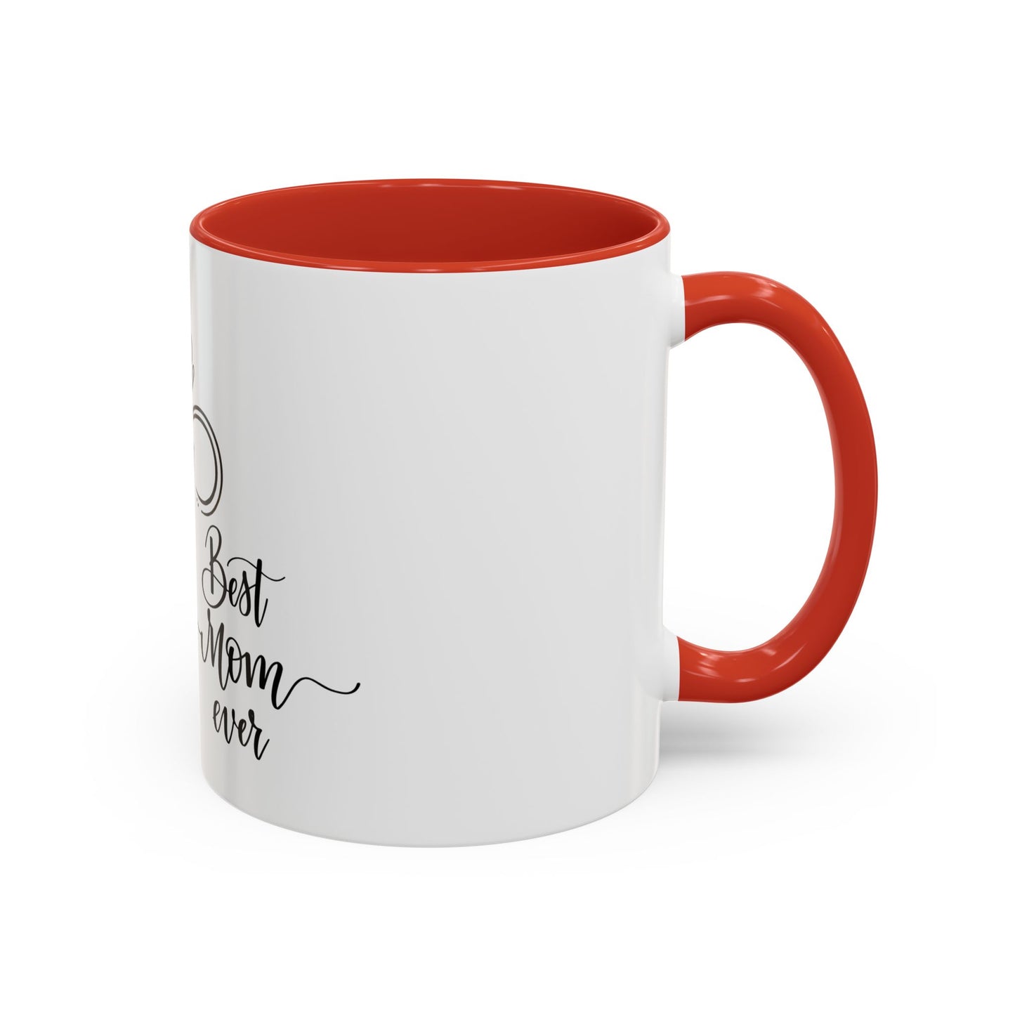 Best Mom Ever 2 Accent Coffee Mug - Perfect Gift for Mother's Day