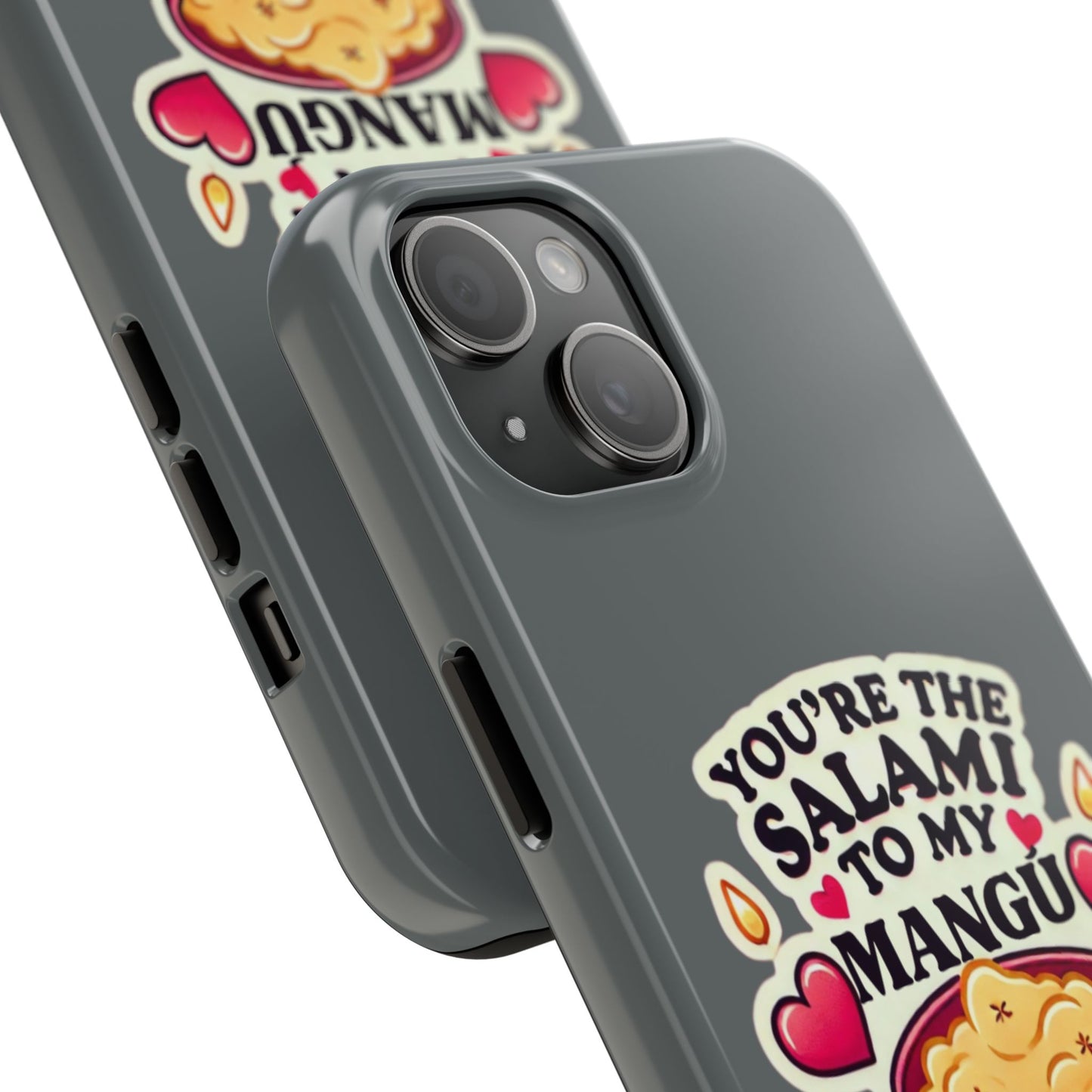 You are the Salami to my Mangú - Tough Phone Cases