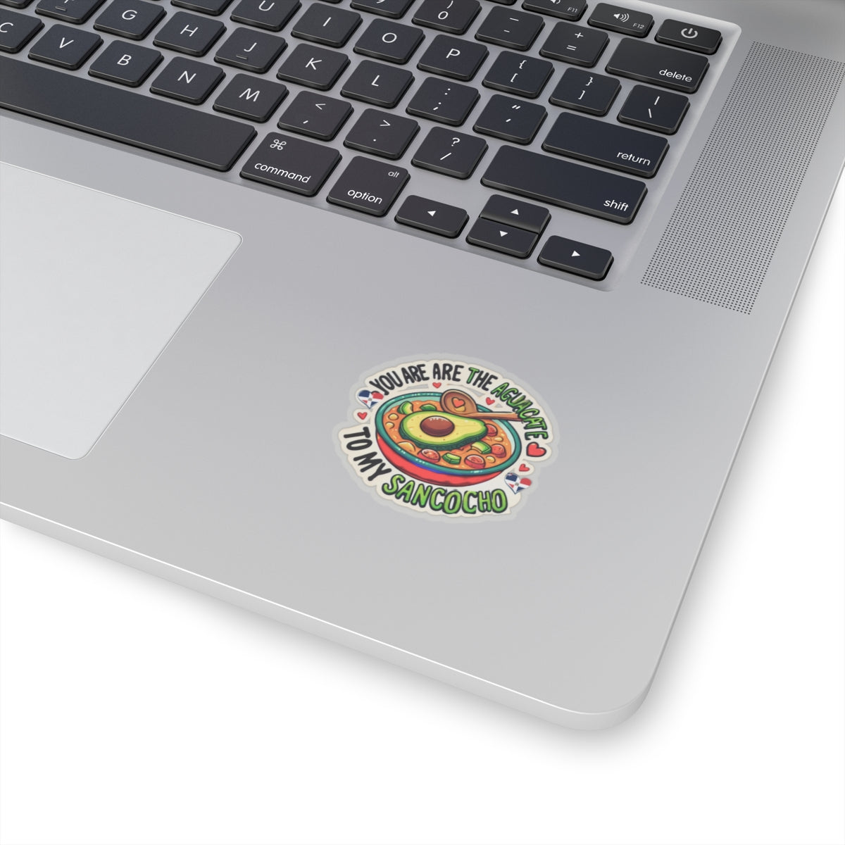 You are the Aguacate to my Sancocho - Kiss-Cut Stickers