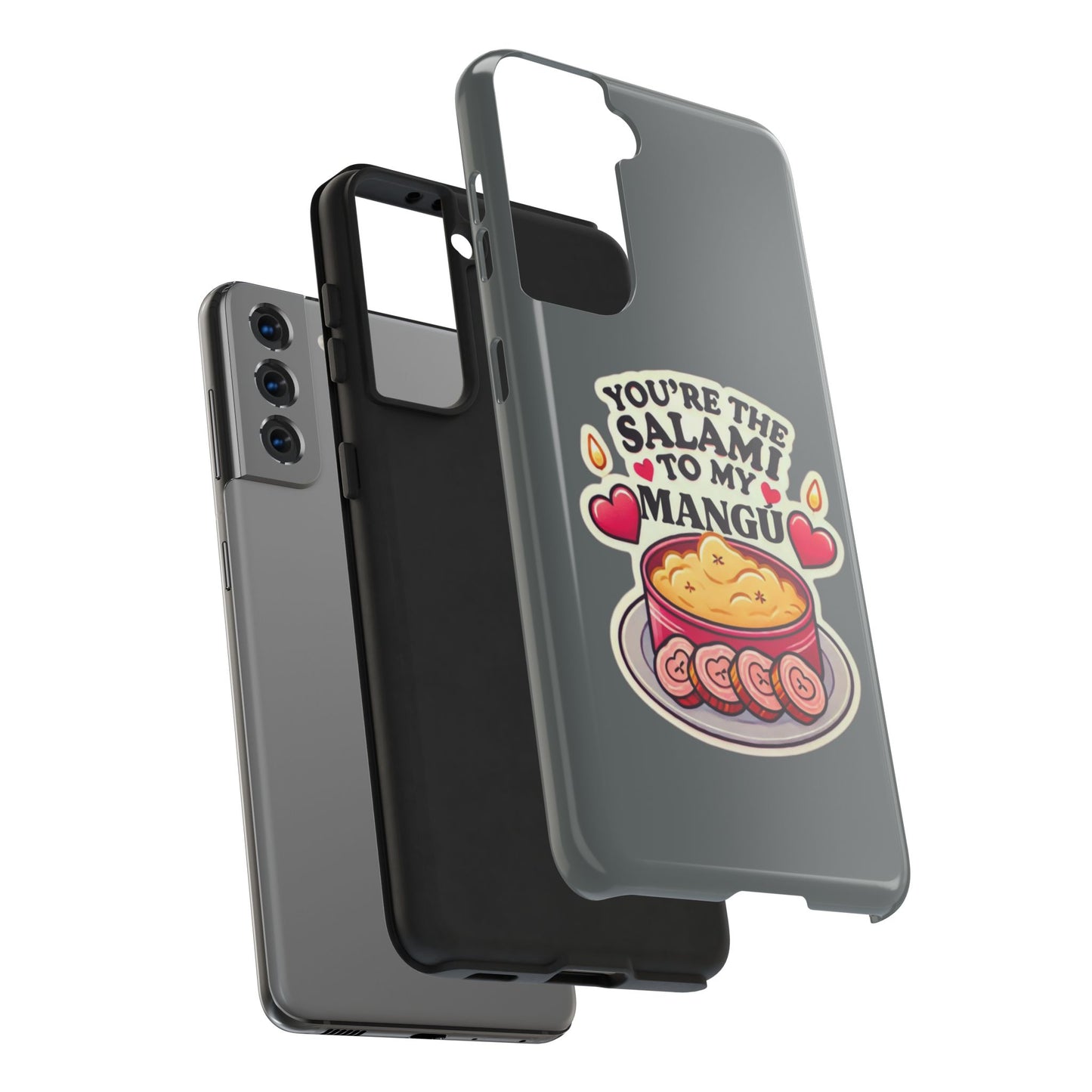 You are the Salami to my Mangú - Tough Phone Cases