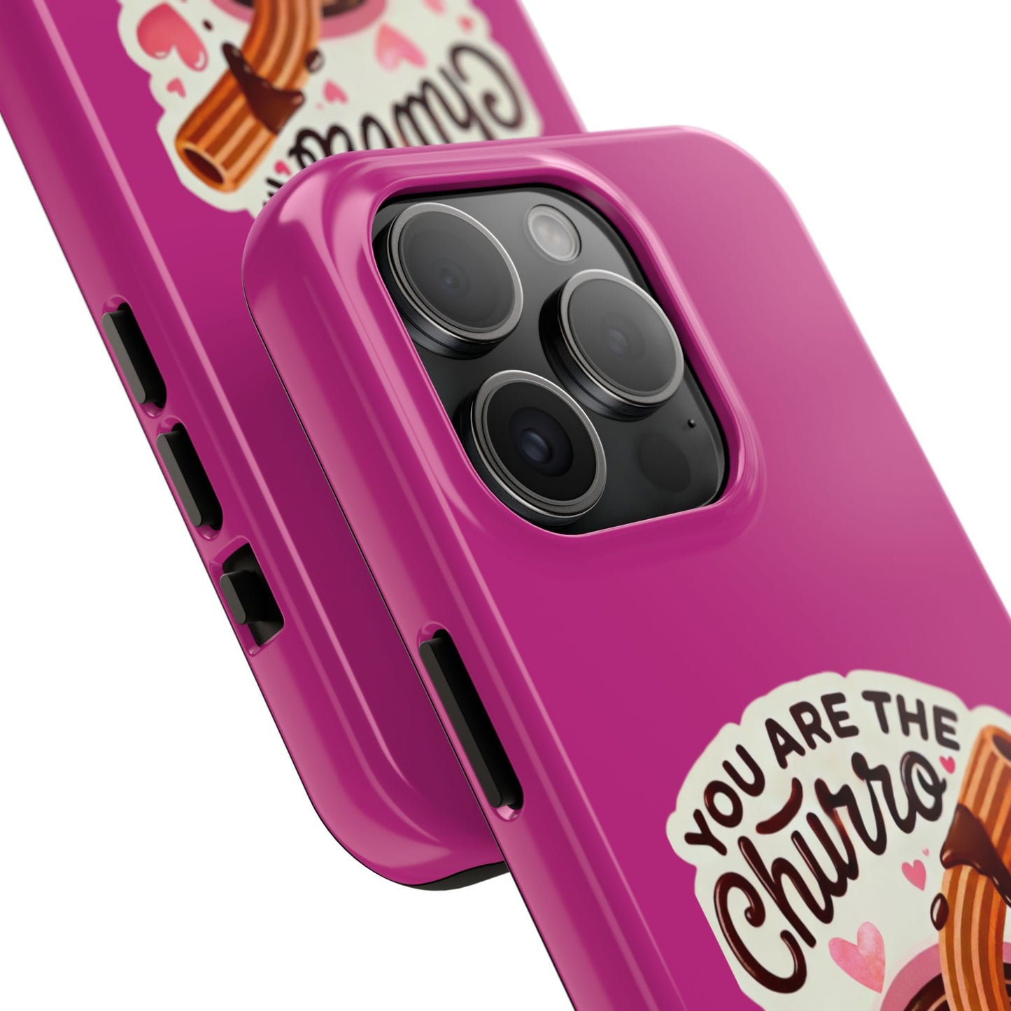 You are the Churro to my Chocolate - Tough Phone Cases