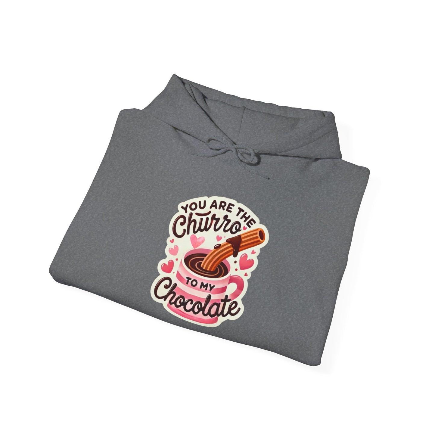 You are the Churro to my Chocolate - Unisex Heavy Blend™ Hooded Sweatshirt