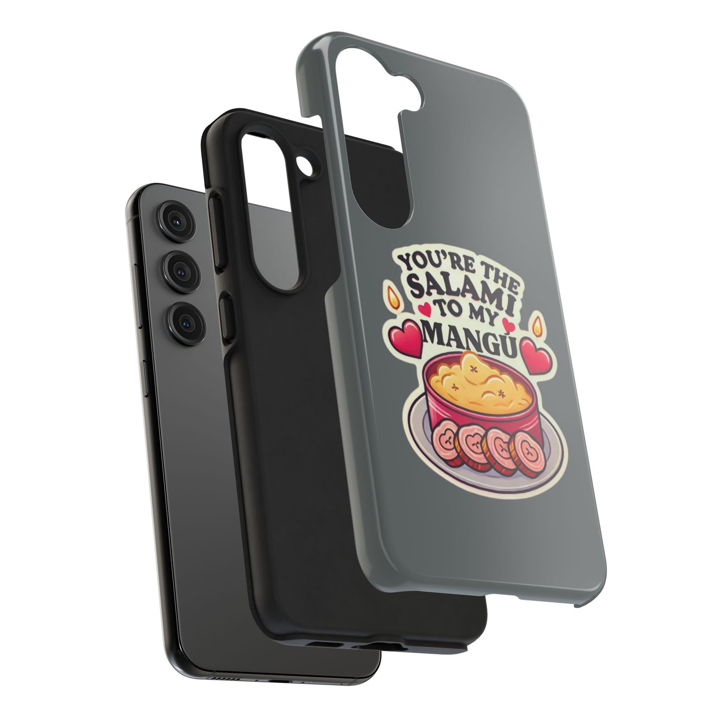 You are the Salami to my Mangú - Tough Phone Cases