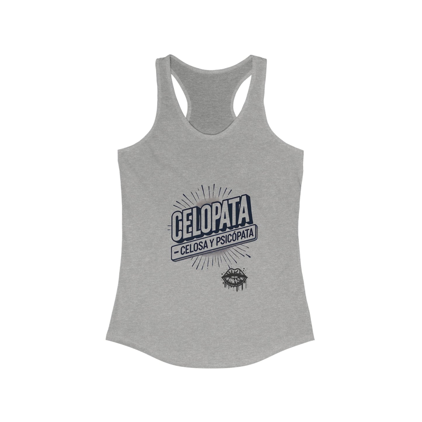 Celopata Celosa & Psicópata - Women's Ideal Racerback Tank