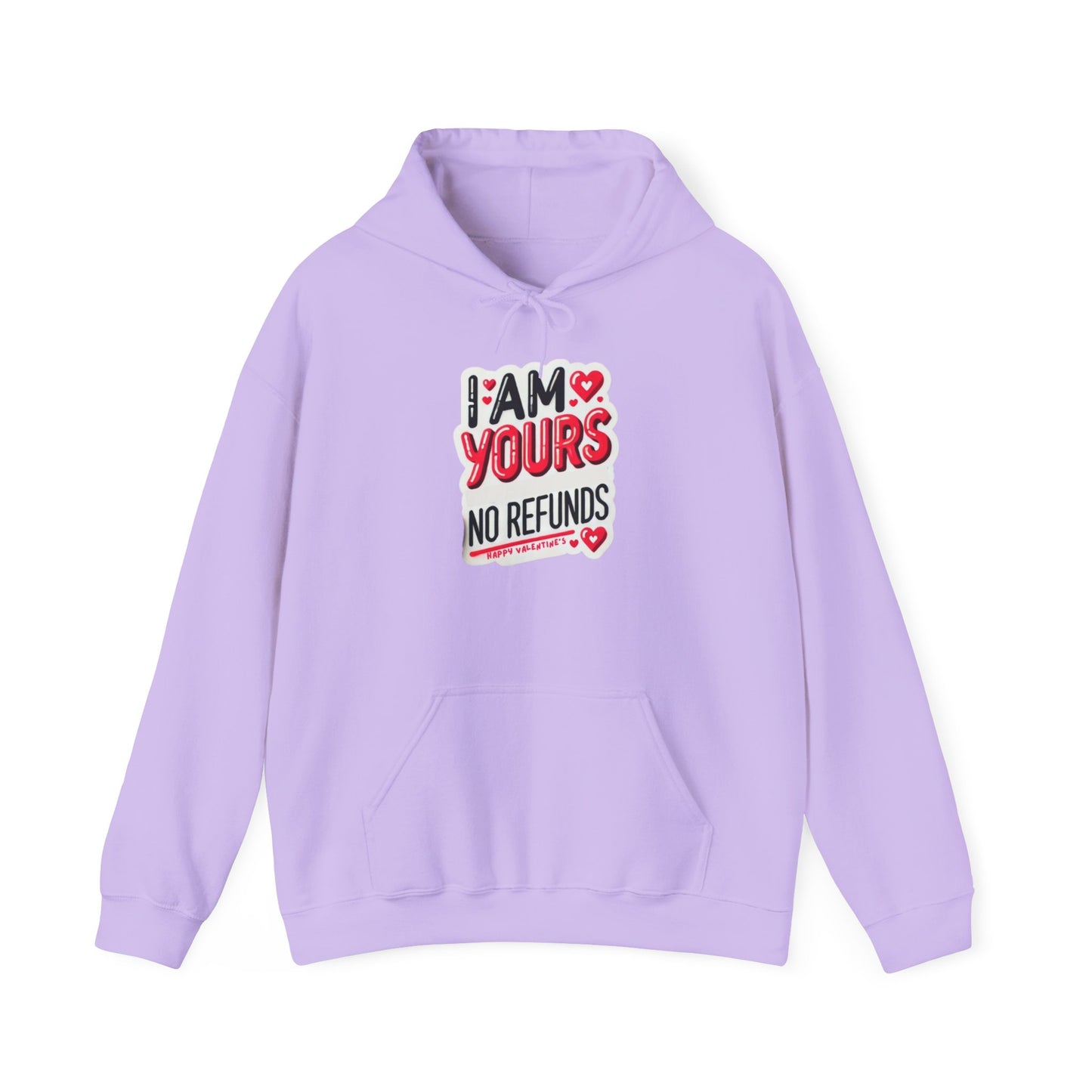 I am Yours no Refunds - Unisex Heavy Blend™ Hooded Sweatshirt