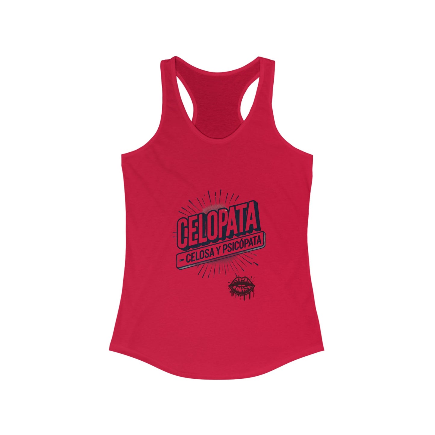 Celopata Celosa & Psicópata - Women's Ideal Racerback Tank