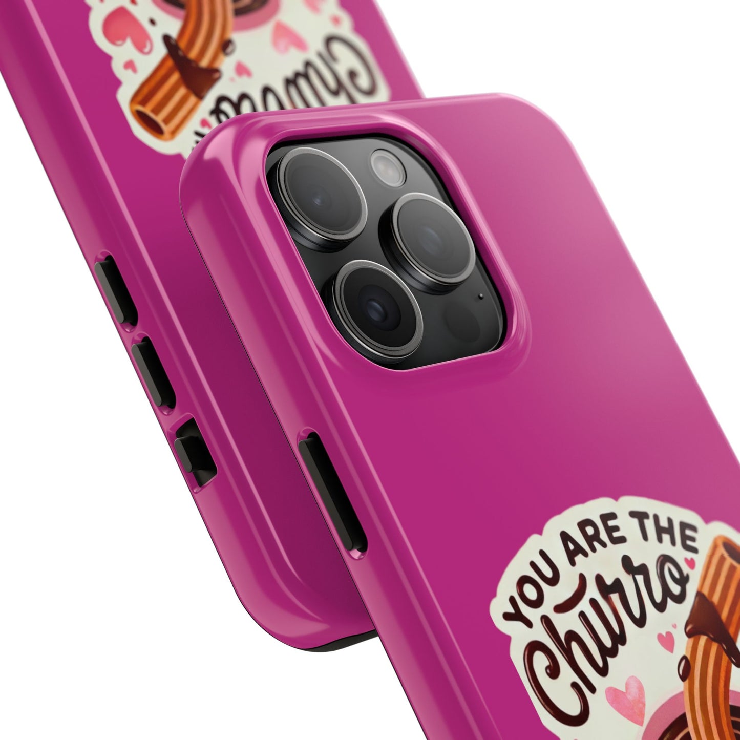 You are the Churro to my Chocolate - Tough Phone Cases