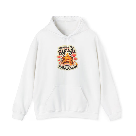 You are the Syrup to my Pancakes- Unisex Heavy Blend™ Hooded Sweatshirt