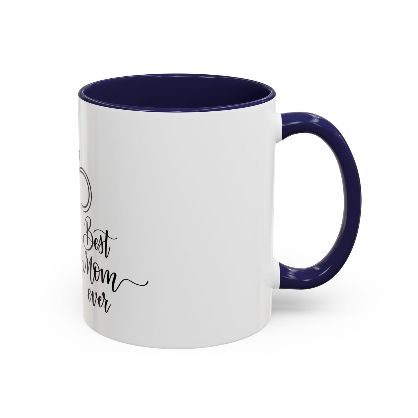 Best Mom Ever 2 Accent Coffee Mug - Perfect Gift for Mother's Day