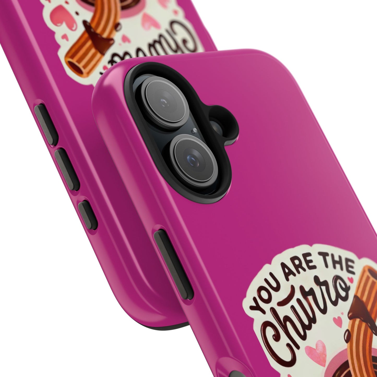 You are the Churro to my Chocolate - Tough Phone Cases