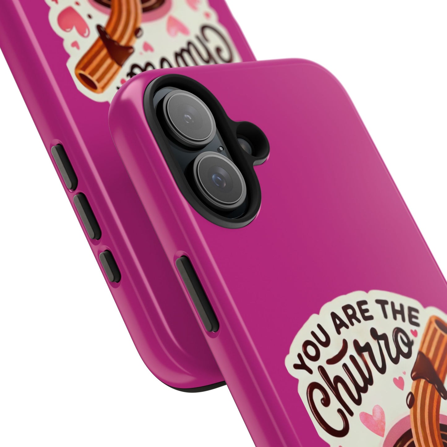 You are the Churro to my Chocolate - Tough Phone Cases