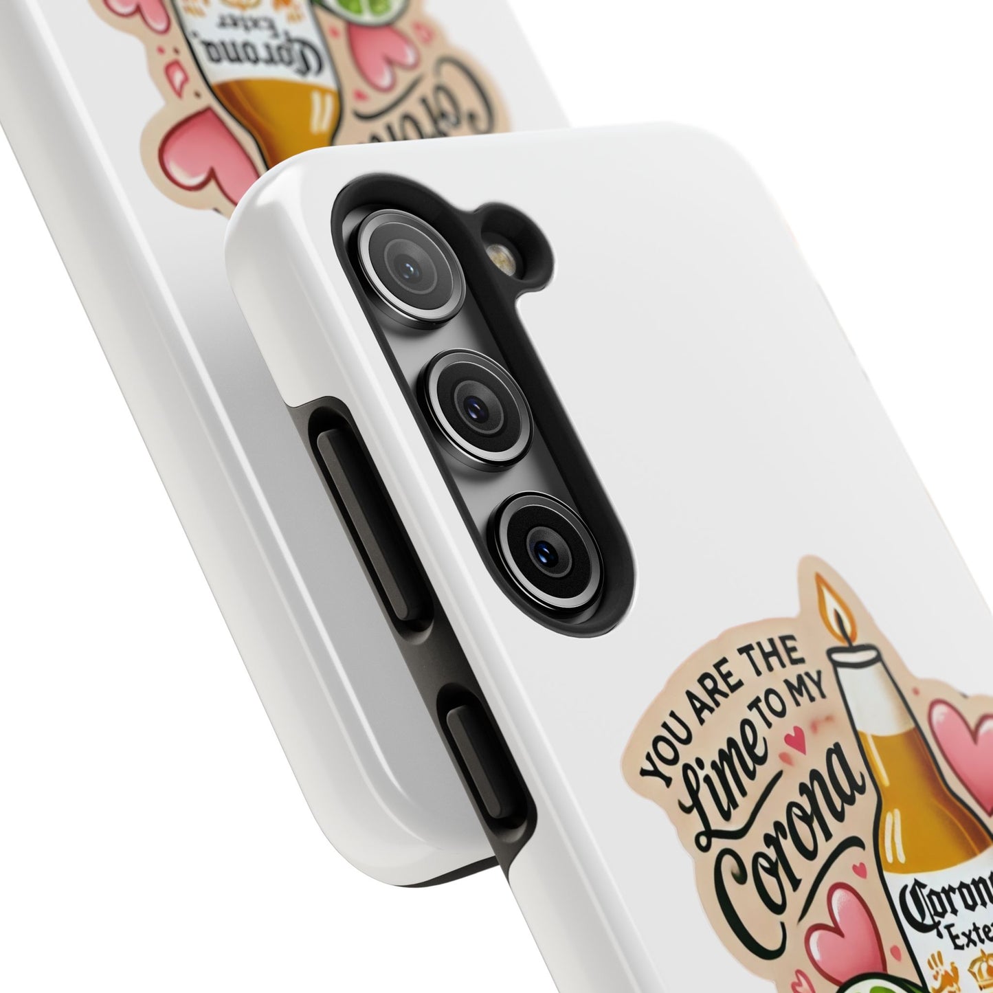 You are the Lime to my Corona - Tough Phone Cases