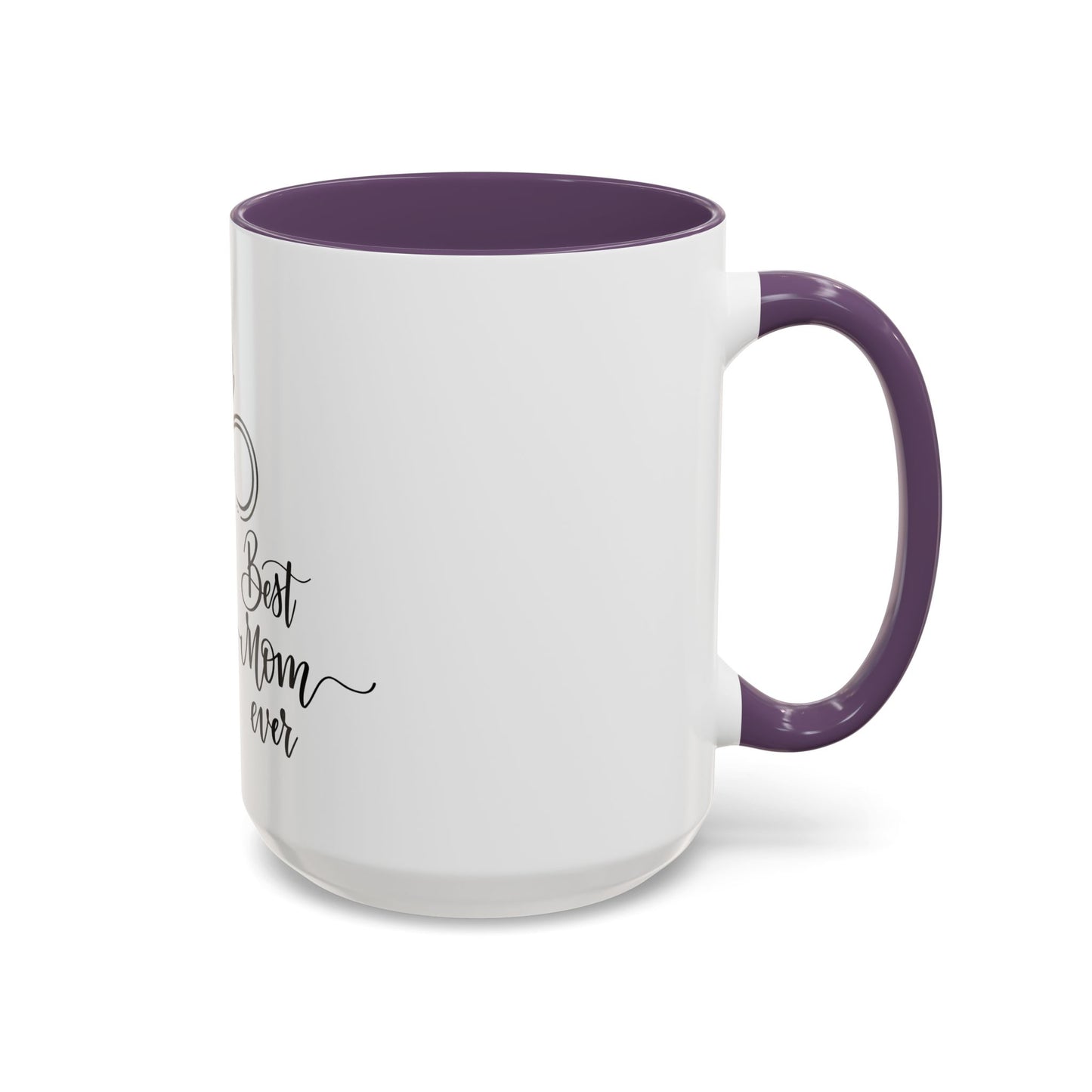 Best Mom Ever 2 Accent Coffee Mug - Perfect Gift for Mother's Day