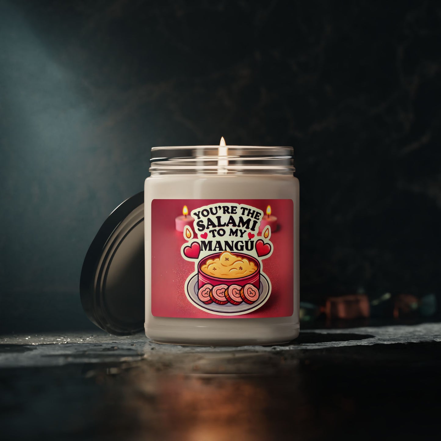 You are the Salami to my Mangú.- Scented Soy Candle, 9oz