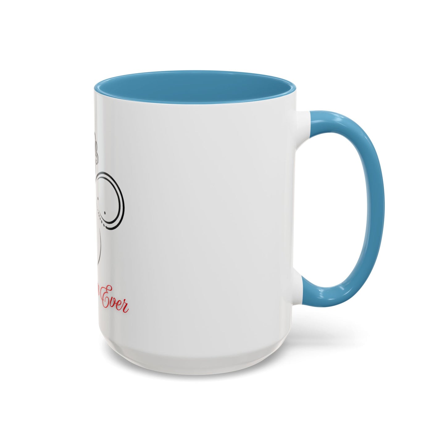 Best Mom Ever Accent Coffee Mug - Perfect Gift for Mother's Day
