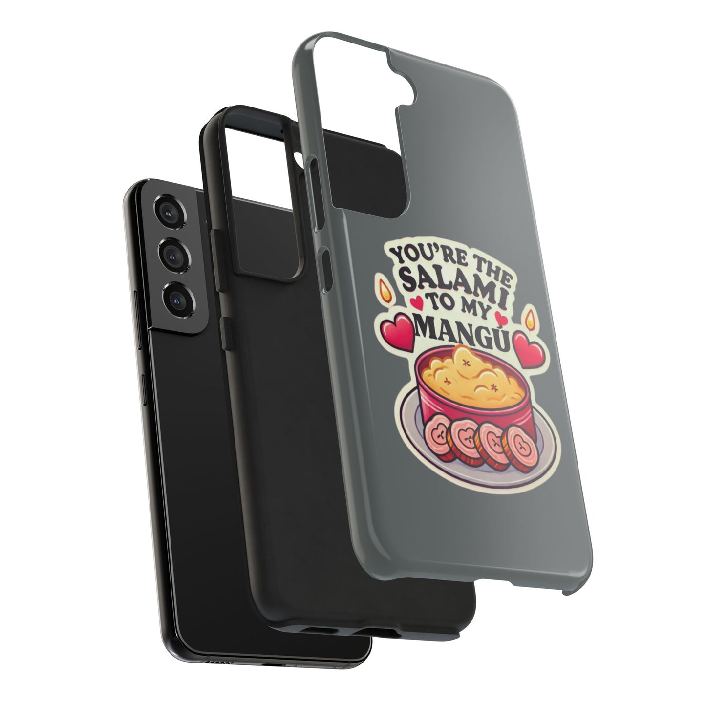 You are the Salami to my Mangú - Tough Phone Cases