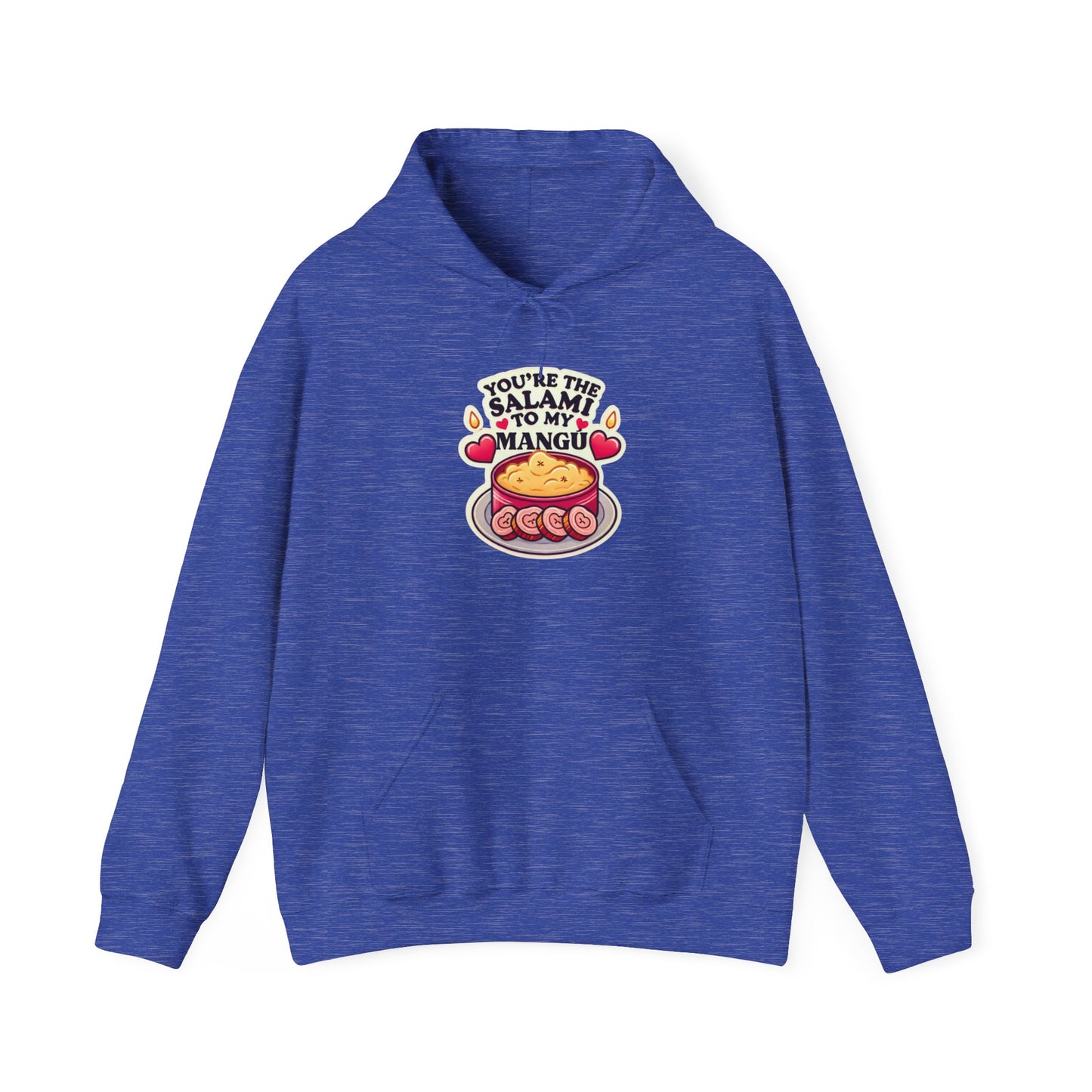 You are the Salami to my Mangú - Unisex Heavy Blend™ Hooded Sweatshirt