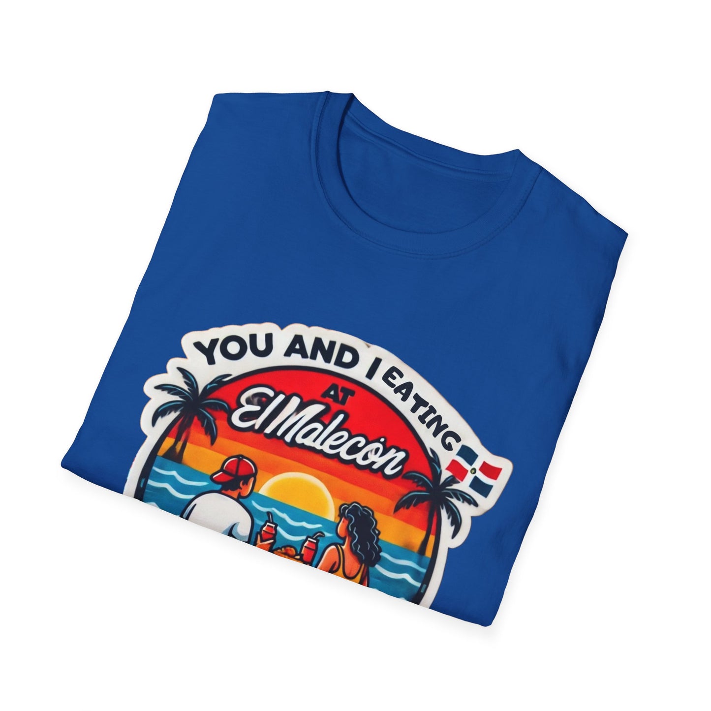 You and I in the Malecón Piensalo - Unisex Softstyle T-Shirt