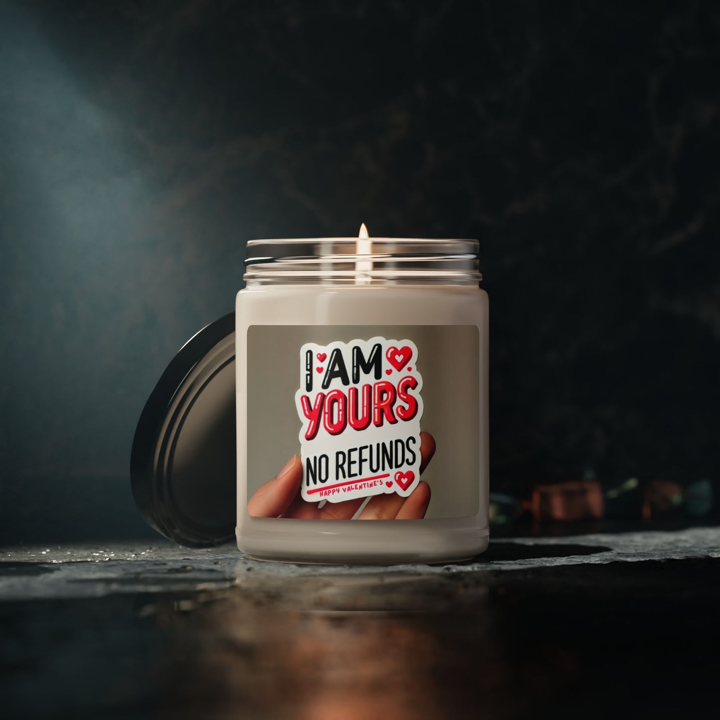 I am Yours no Refunds - Scented Soy Candle, 9oz