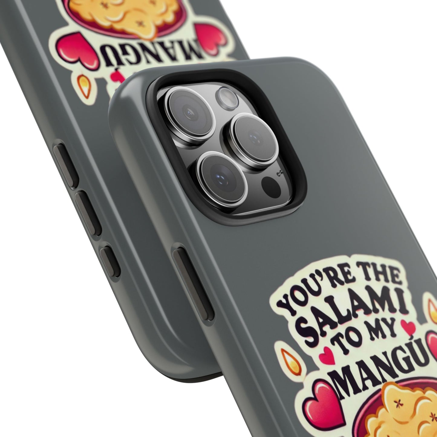 You are the Salami to my Mangú - Tough Phone Cases