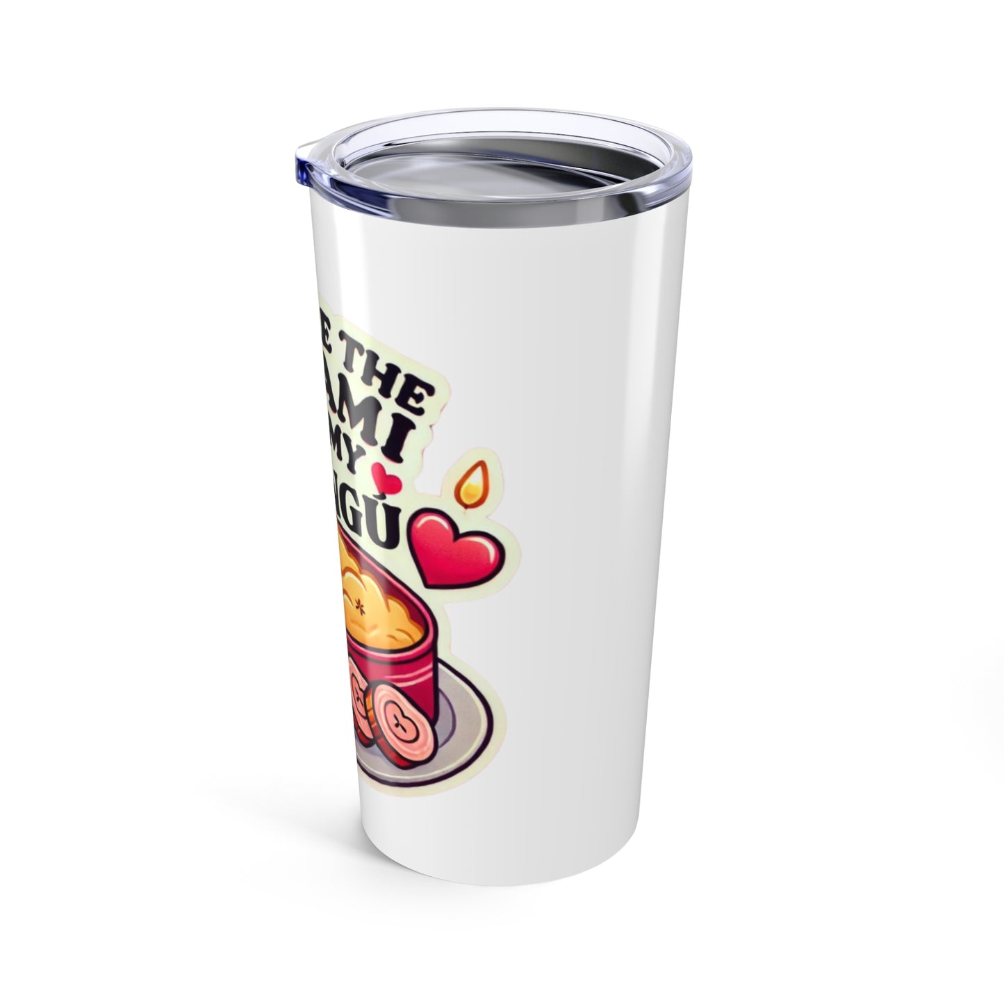 You are the Salami to my Mangú 2 - Tumbler 20oz