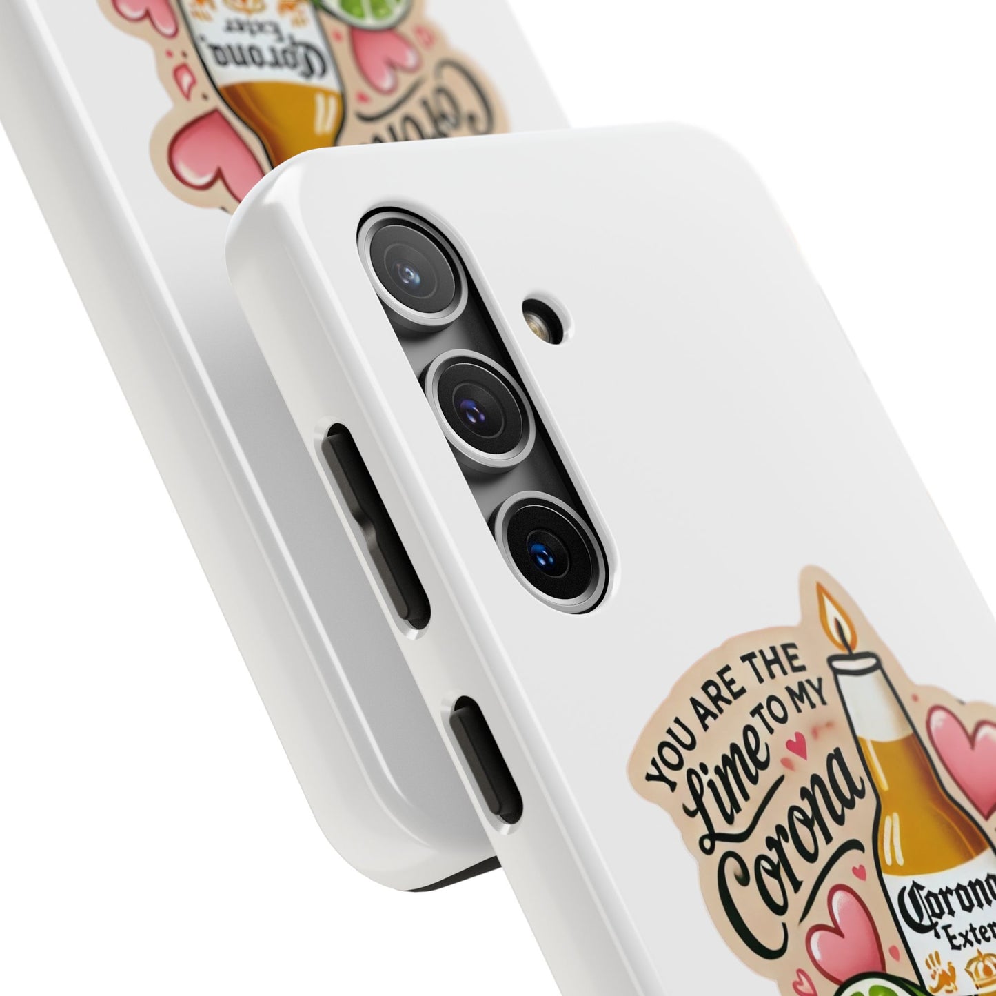 You are the Lime to my Corona - Tough Phone Cases