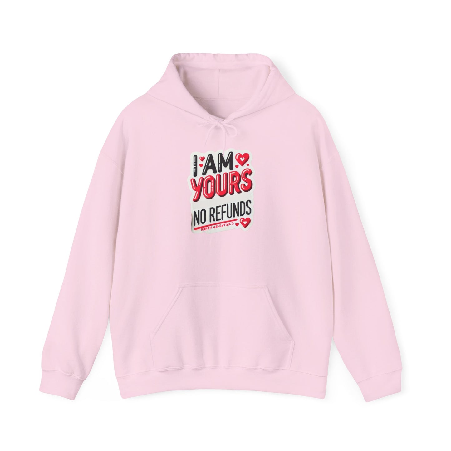 I am Yours no Refunds - Unisex Heavy Blend™ Hooded Sweatshirt