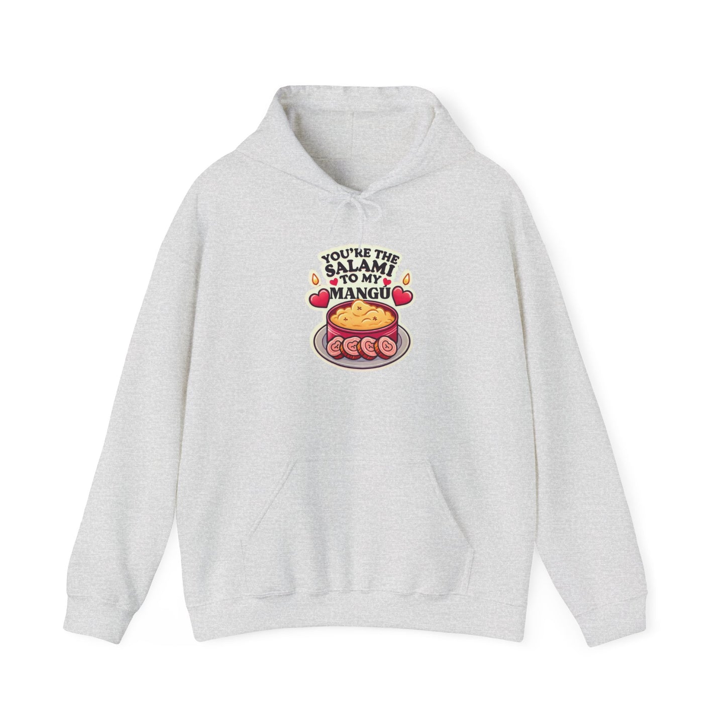 You are the Salami to my Mangú - Unisex Heavy Blend™ Hooded Sweatshirt