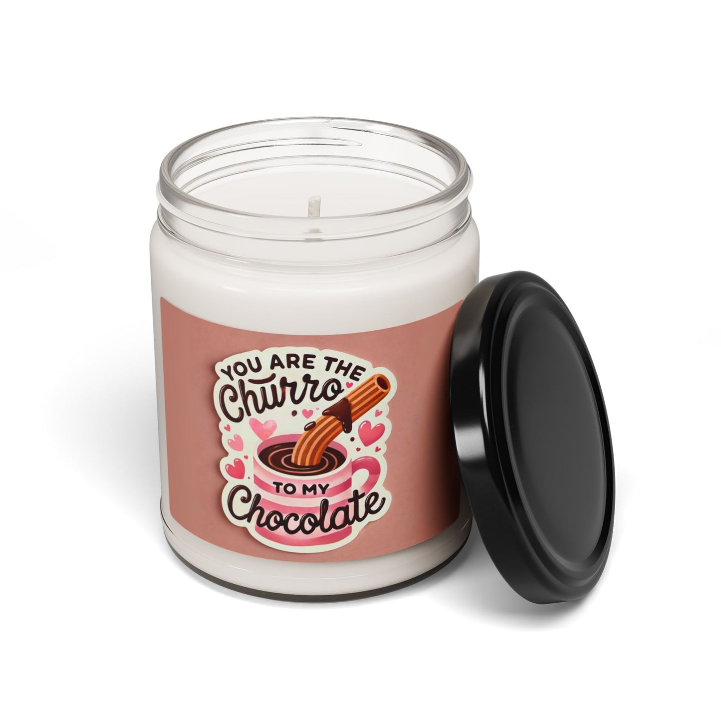 You are the Churro to my Chocolate - Scented Soy Candle, 9oz