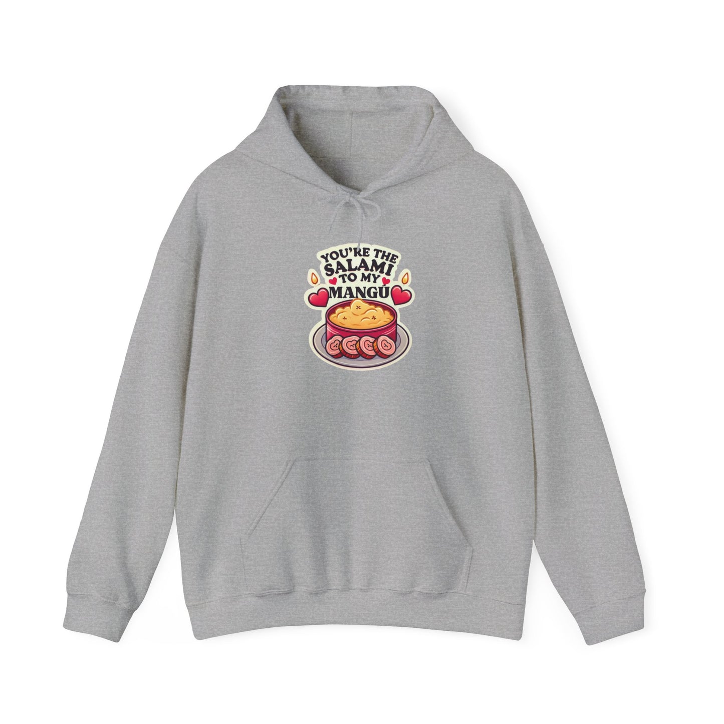 You are the Salami to my Mangú - Unisex Heavy Blend™ Hooded Sweatshirt