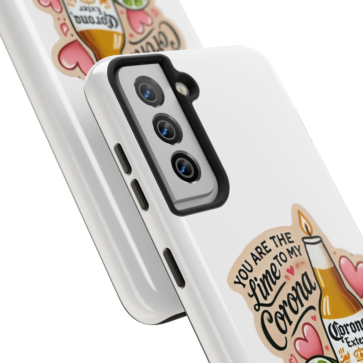 You are the Lime to my Corona - Tough Phone Cases